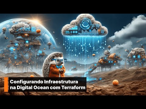 Configurando Infraestrutura na Digital Ocean com Terraform.